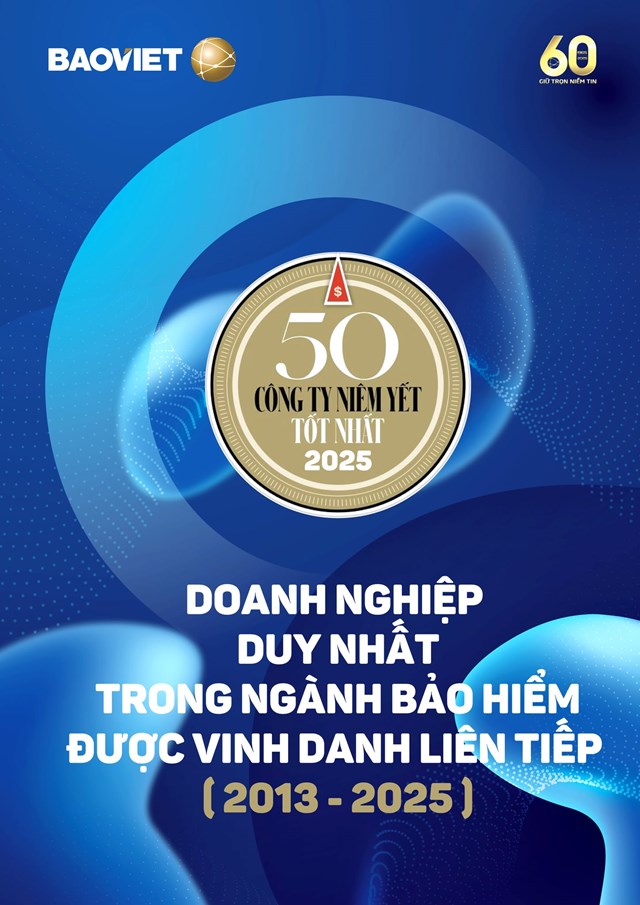 Bảo Việt – Doanh nghiệp bảo hiểm duy nhất được vinh danh liên tiếp trong 'Danh sách 50 công ty niêm yết tốt nhất Việt Nam' (2013-2025) - Ảnh 1