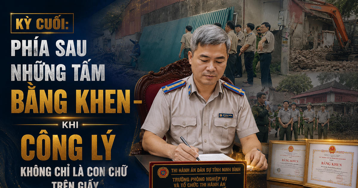 Kỳ cuối: Phía sau những tấm bằng khen - khi công lý không chỉ là con chữ trên giấy