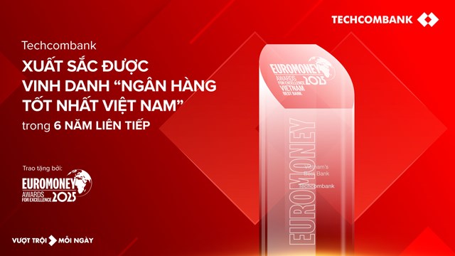 Techcombank tiếp tục được Euromoney vinh danh ‘Ngân hàng tốt nhất Việt Nam’ năm thứ 6 liên tiếp  - Ảnh 1