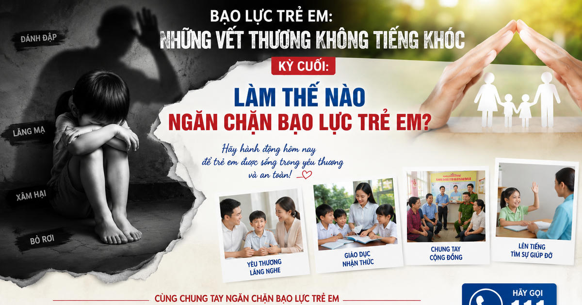 Kỳ cuối: Làm thế nào ngăn chặn bạo lực trẻ em?