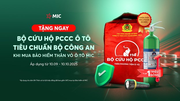 Tặng Bộ Cứu hộ PCCC ô tô trị giá 1 triệu đồng khi mua bảo hiểm thân vỏ ô tô MIC - Ảnh 1 Tặng Bộ Cứu hộ PCCC ô tô trị giá 1 triệu đồng khi mua bảo hiểm thân vỏ ô tô MIC - Ảnh 1