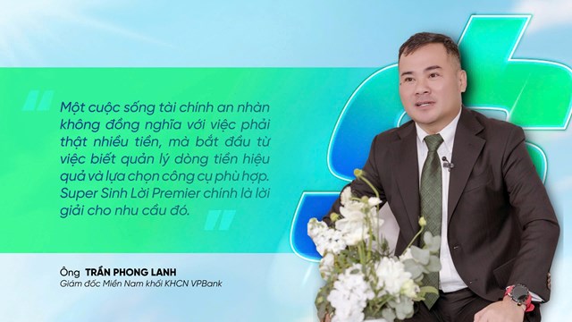 &Ocirc;ng Trần Phong Lanh &ndash; Gi&aacute;m đốc Miền Nam khối KHCN VPBank