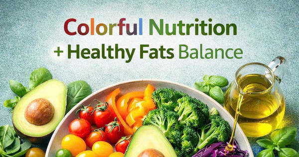 Kết hợp thông minh các loại thực phẩm giúp hấp thụ tối đa chất dinh dưỡng từ những gì bạn ăn