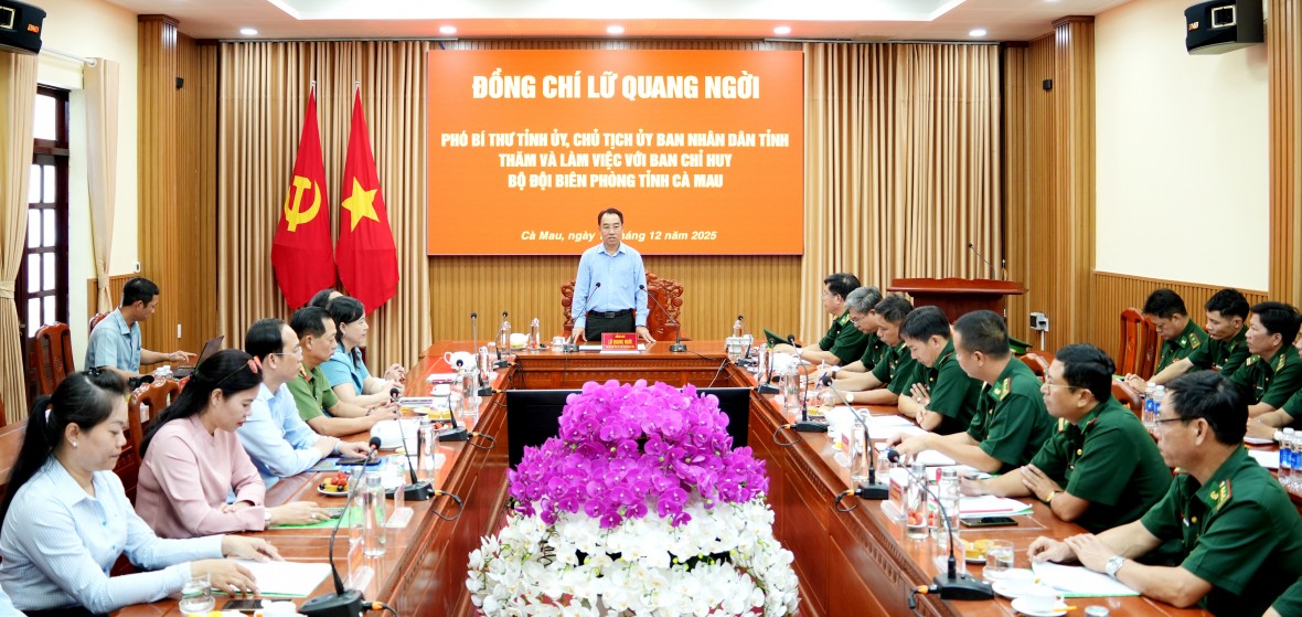 Chủ tịch tỉnh Cà Mau thăm, làm việc với Ban Chỉ huy BĐBP tỉnh