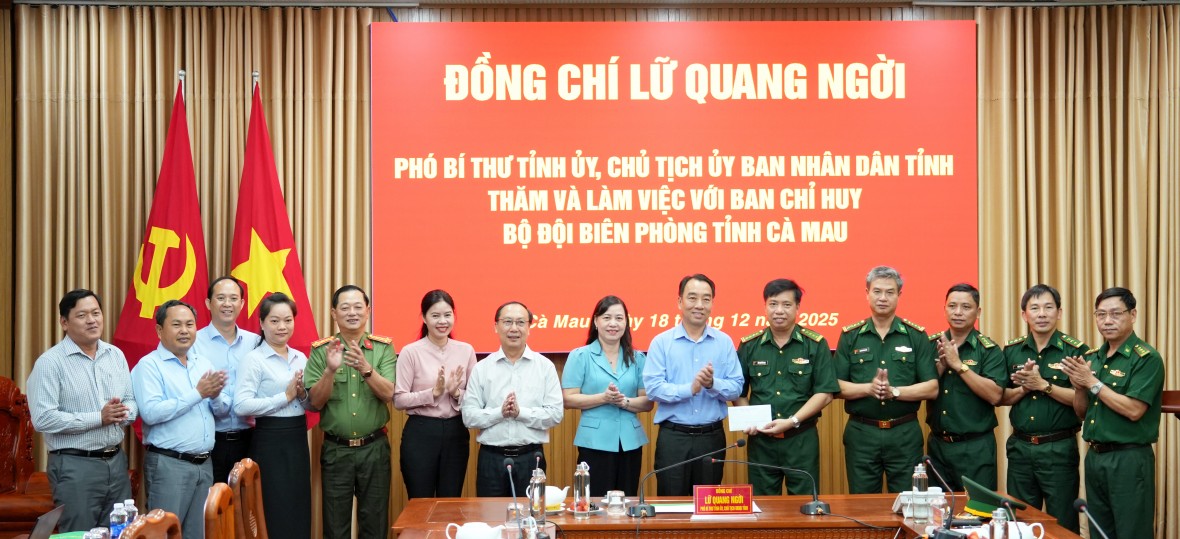 Chủ tịch tỉnh Cà Mau thăm, làm việc với Ban Chỉ huy BĐBP tỉnh Chủ tịch tỉnh Cà Mau thăm, làm việc với Ban Chỉ huy BĐBP tỉnh
